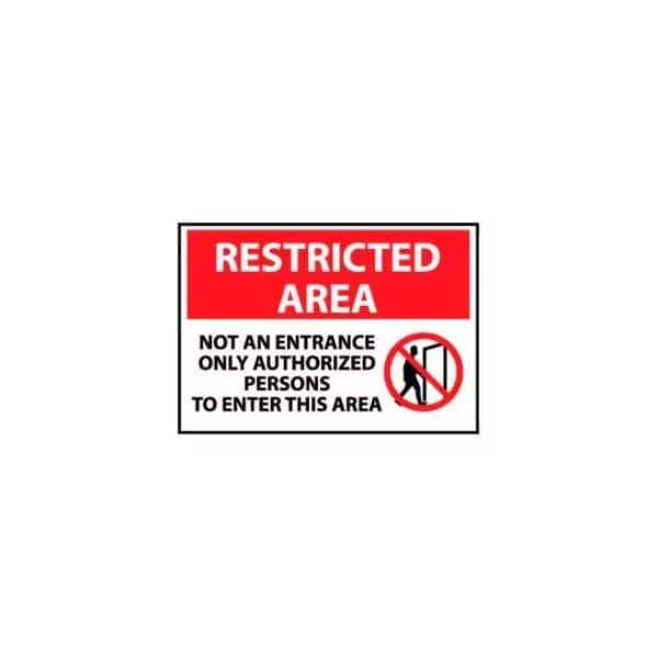 Restricted Area Plastic - Not An Entrance Only Authorized Persons To Enter