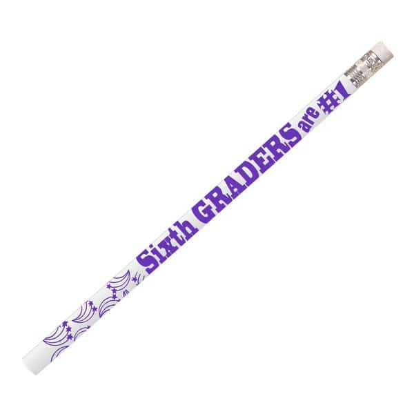 6th Graders Are No 1 Motivational Pencils, PK144