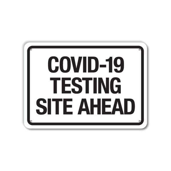 COVID Aluminum Sign, Testing Site Ahead, 14x10 Reflective
