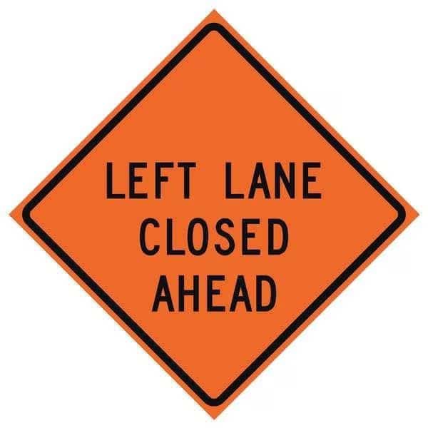 Lane Closed Traffic Sign, 36 in H, 36 in W, Polyester, PVC, Diamond, English, 669-C/36-EMO-LL