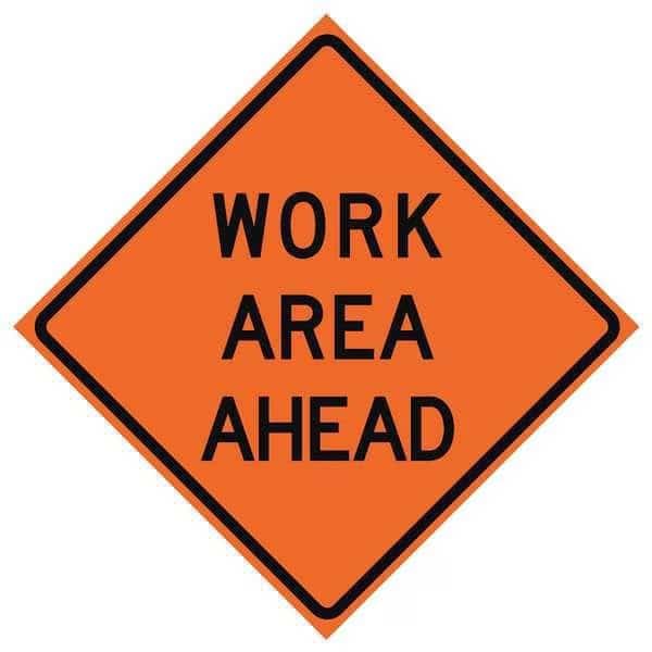 Work Area Ahead Traffic Sign, 48 in H, 48 in W, Vinyl, Diamond, English, 669-C/48-MFO-WA