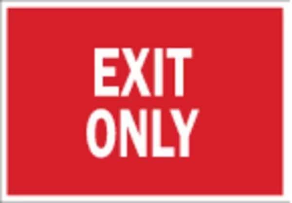 Exit Sign, Polyester, 10" W, 7" H, Exit Only, Red, White