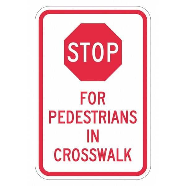 Pedestrian Crossing Stop Sign, 24" Height, 18" Width, Aluminum, Rectangle, English