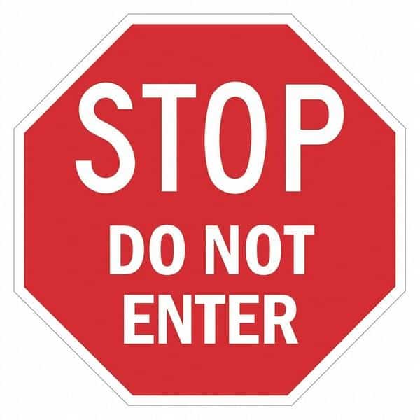 Stop Do Not Enter Sign, 24" Height, 24" Width, Recycled Aluminum, Octagon, English