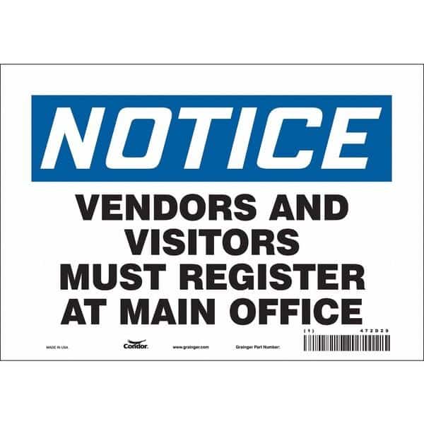 Safety Sign, 7 in Height, 10 in Width, Vinyl, Vertical Rectangle, English, 472D29, CONDOR, Mfr# 472D29