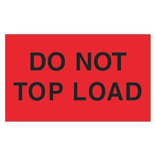 Tape Logic® Labels, "Do Not Top Load", 3" x 5", Fluorescent Red, 500/Roll, TAPE LOGIC, Mfr# DL2301