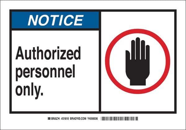 Notice Sign, 7X10 ", Plastic, Brady, Mfr#: 21810