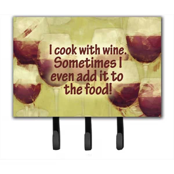 I Cook With Wine Leash Or Key Holder