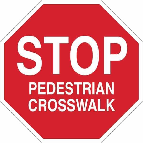 Stop Pedestrian Crosswalk Sign, 18" W, 18" H, Plastic, Red