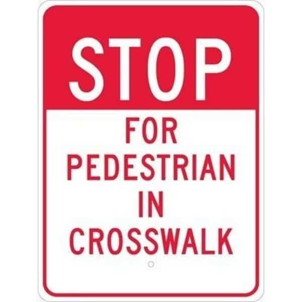 Stop For Pedestrian In Crosswalk Sign, 18" W, 24" H, Aluminum