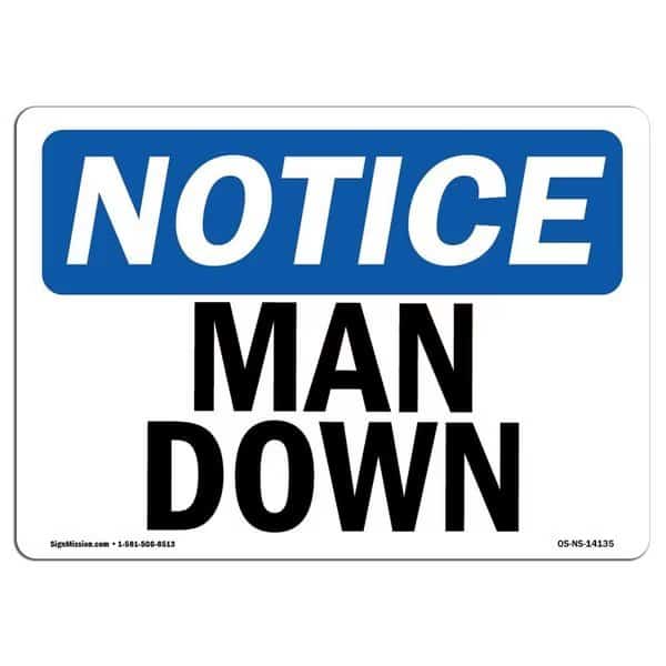 Safety Sign, OSHA Notice, 7" Height, Aluminum, Man Down Sign, Landscape