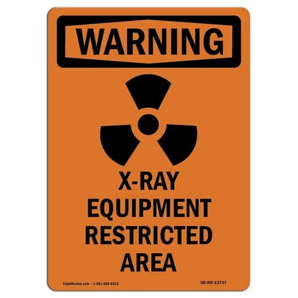 OSHA WARNING Sign, X-Ray Equipment Restricted W/ Symbol, 7in X 5in Decal, 5" W, 7" H, Portrait