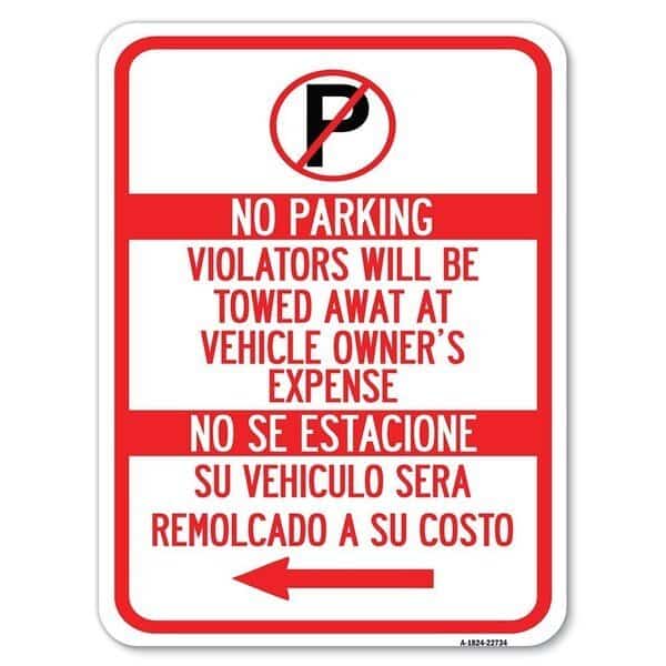 Violators Will Be Towed Away at Vehicle Owners Expense No Se Extacione Su Vehiculo, A-1824-22734